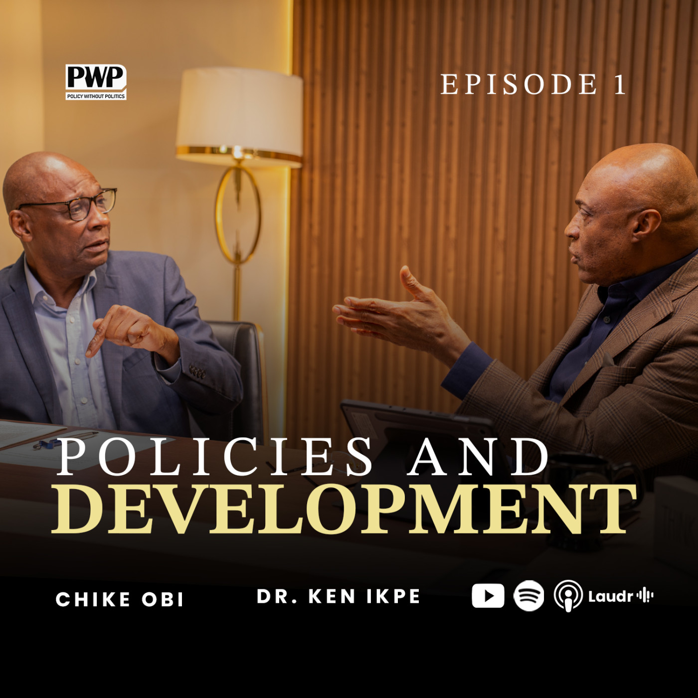 Policy vs Implementation: Why Nigeria’s Good Ideas Keep Failing | PWP EP 1 episode artwork